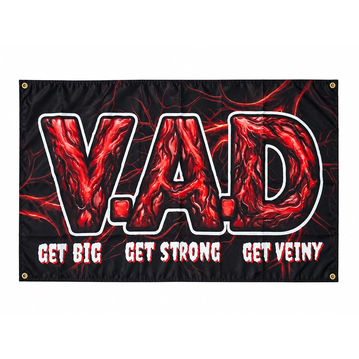 A rectangular black banner or flag with gold grommets at the corners, featuring large stylized red letters outlined in white that spell a provocative phrase, plus smaller vertical red text reading 'GET BIG GET STRONG GET VEINY' on a white background.