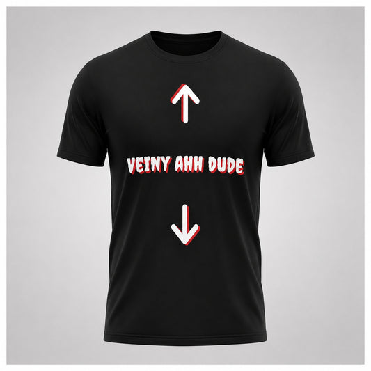 A black short-sleeve crewneck t-shirt with a graphic design featuring white arrows pointing up and down, with the text 'VEINY AHH DUDE' in white with a red shadow effect in the center, shown on a light gray background.